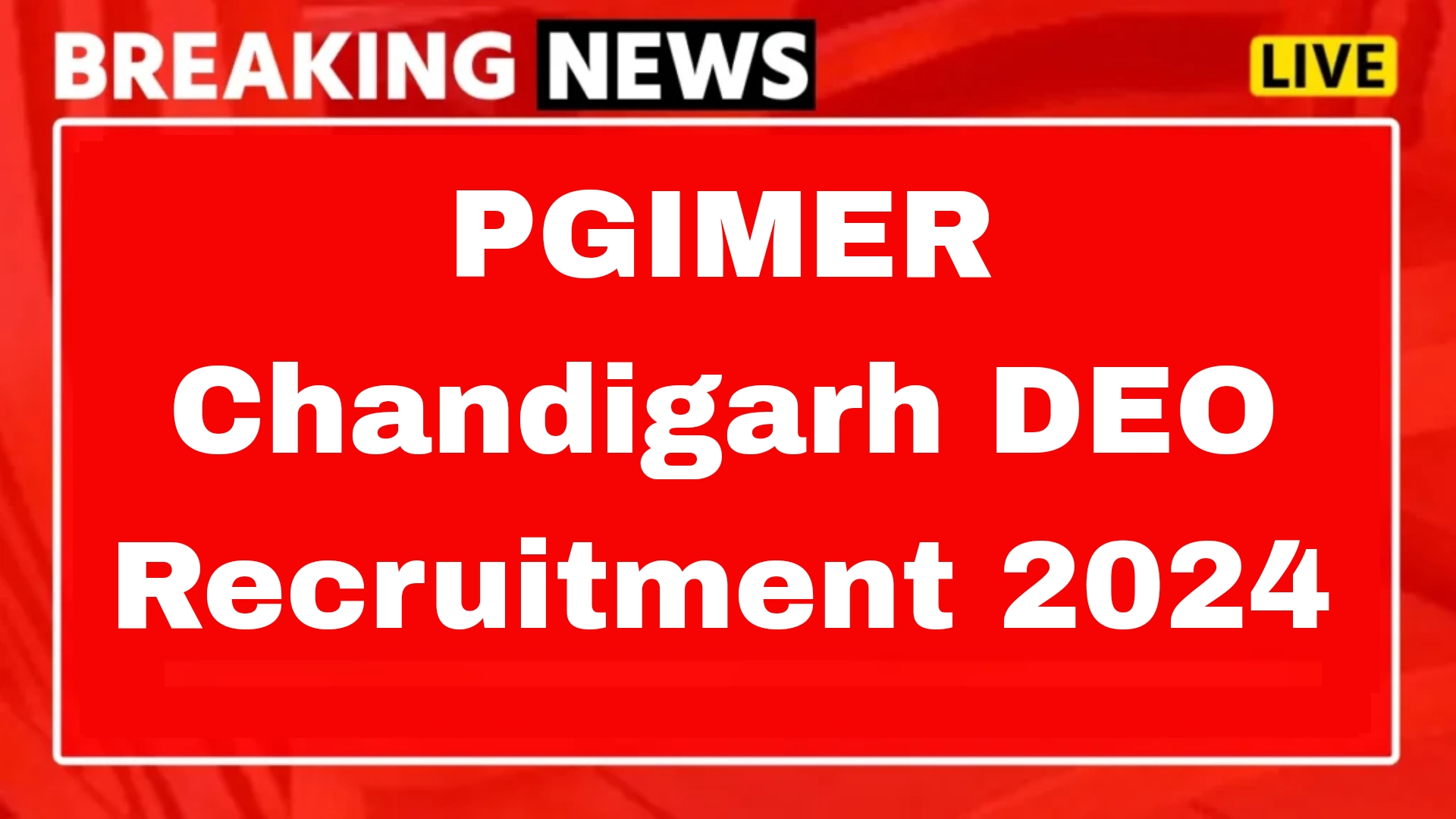 PGIMER Chandigarh DEO Recruitment 2024